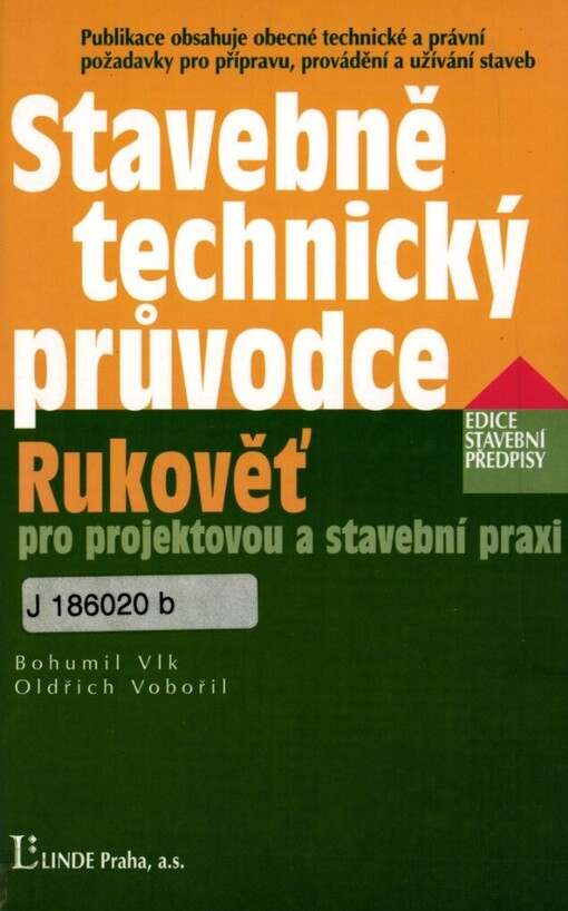 Stavebně technický průvodce: rukověť pro projektovou a stavební praxi