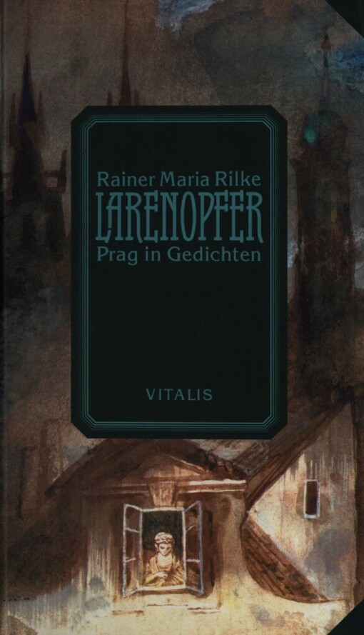 Larenopfer :Prag in Gedichten