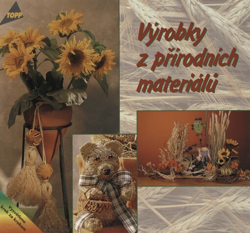 Výrobky z přírodních materiálů