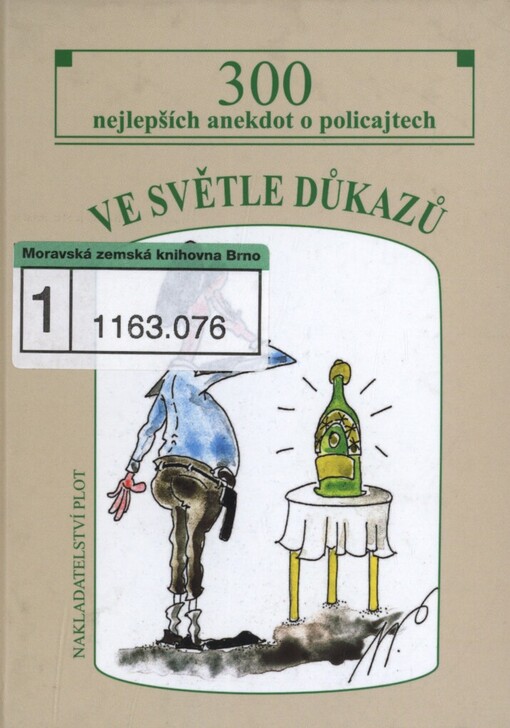 Ve světle důkazů: 300 nejlepších anekdot o policajtech