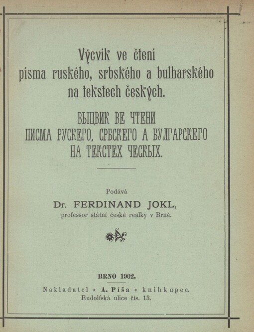 Výcvik ve čtení písma ruského, srbského a bulharského na tekstech českých