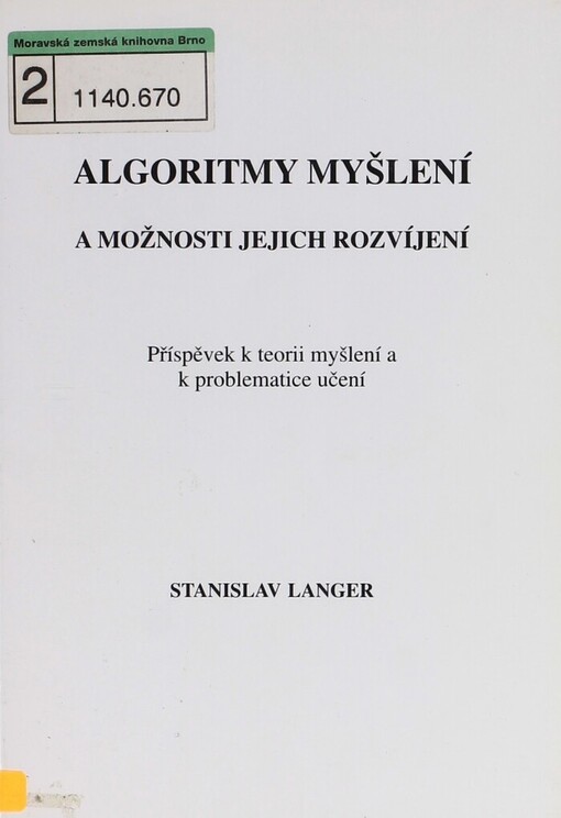 Algoritmy myšlení a možnosti jejich rozvíjení: příspěvek k teorii myšlení a k problematice učení