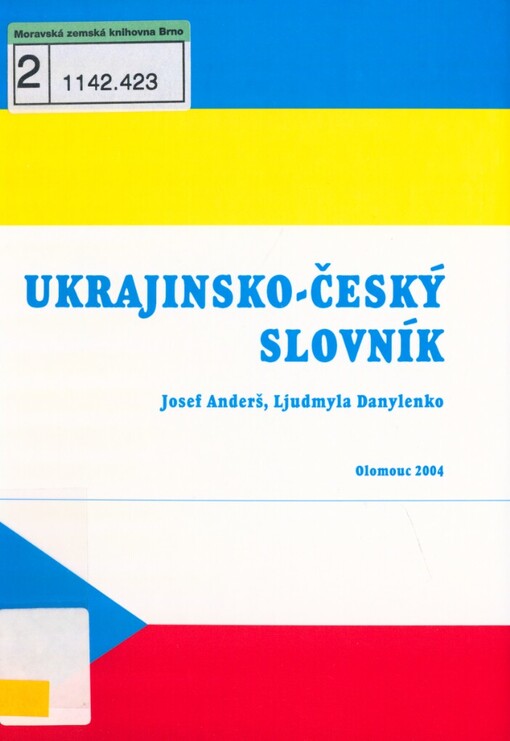 Ukrajinsko-český slovník: ekonomika, finance, obchod = Ukrajins'ko-čes'kij slovnik : ekonomika, finansi, biznes
