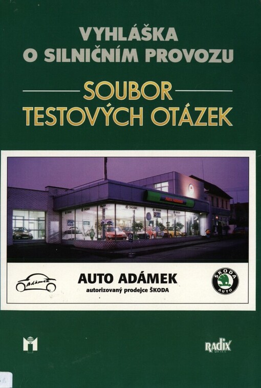 Vyhláška o silničním provozu: soubor testových otázek