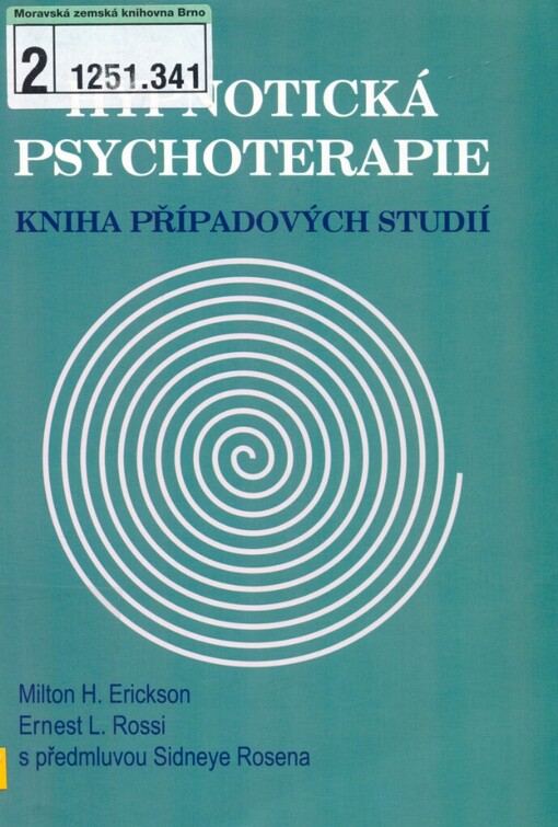 Hypnotická psychoterapie: kniha případových studií