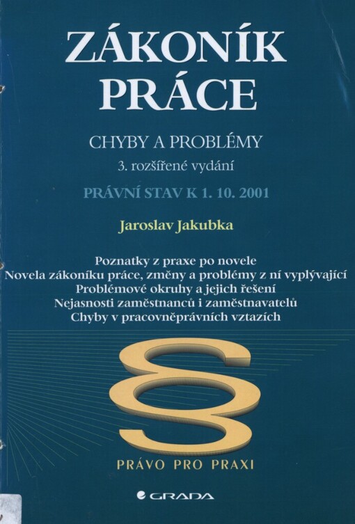 Zákoník práce: chyby a problémy : [právní stav k 1.10.2001], 3., rozš. vyd.