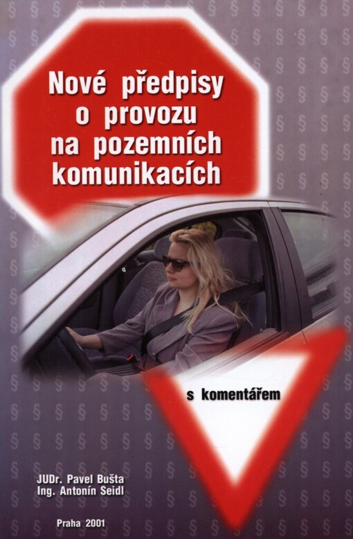 Nové předpisy o provozu na pozemních komunikacích s komentářem