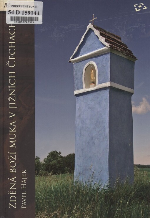 Zděná boží muka v jižních Čechách