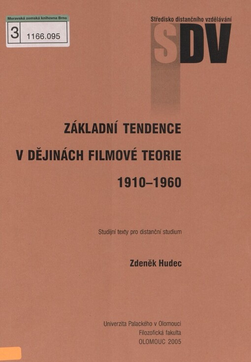 Základní tendence v dějinách filmové teorie 1910-1960