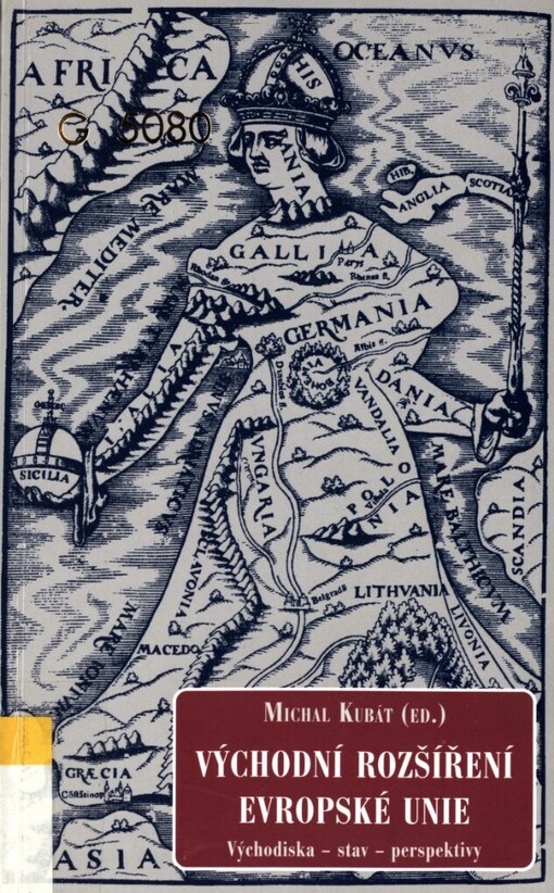 Východní rozšíření Evropské unie: východiska, stav, perspektivy