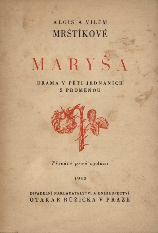 Maryša :drama v pěti jednáních s proměnou : děj na moravské dědině