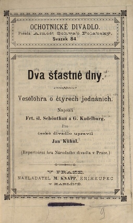 Dva šťastné dny :veselohra o čtyřech jednáních