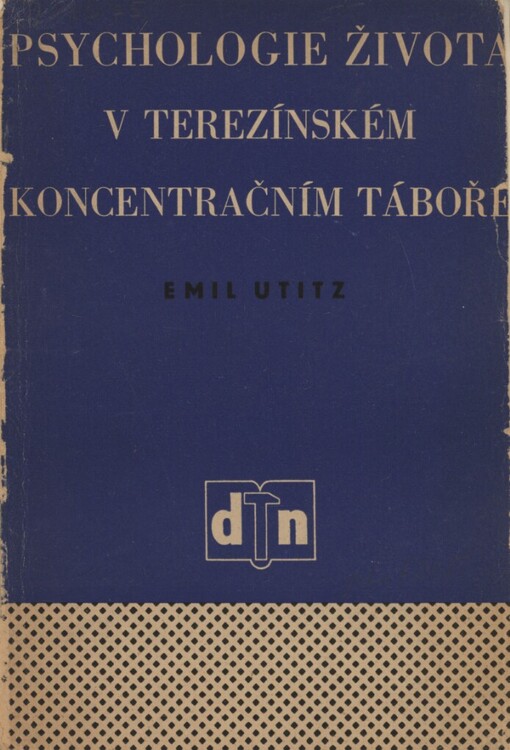 Psychologie života v terezínském koncentračním táboře