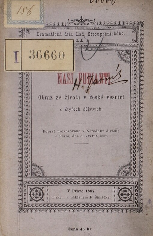 Naši furianti :obraz ze života v české vesnici : o čtyřech dějstvích