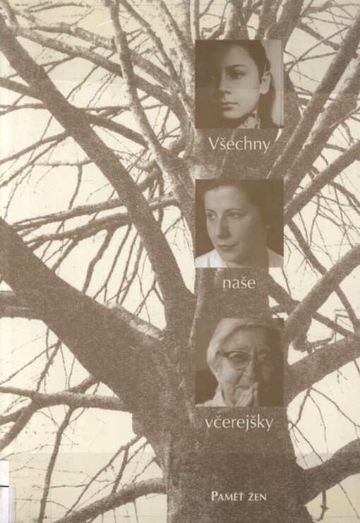 Všechny naše včerejšky: paměť žen