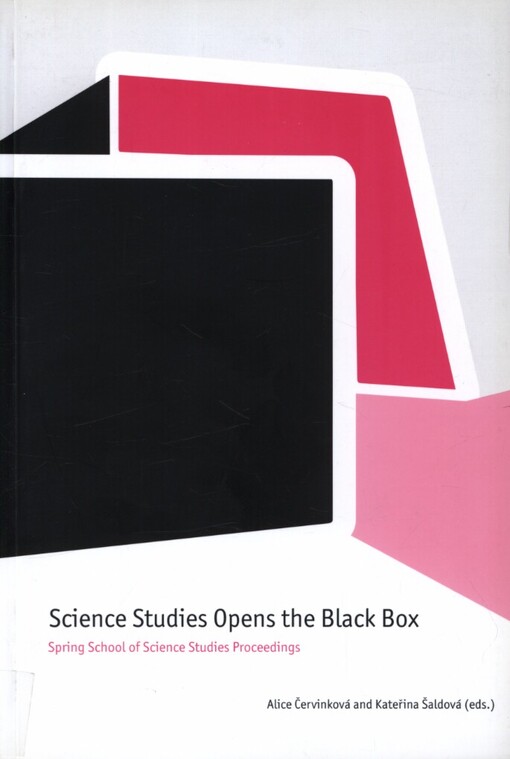 Science studies opens the black box: spring school of science studies proceedings