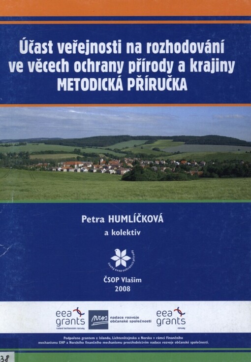 Účast veřejnosti na rozhodování ve věcech ochrany přírody a krajiny: metodická příručka