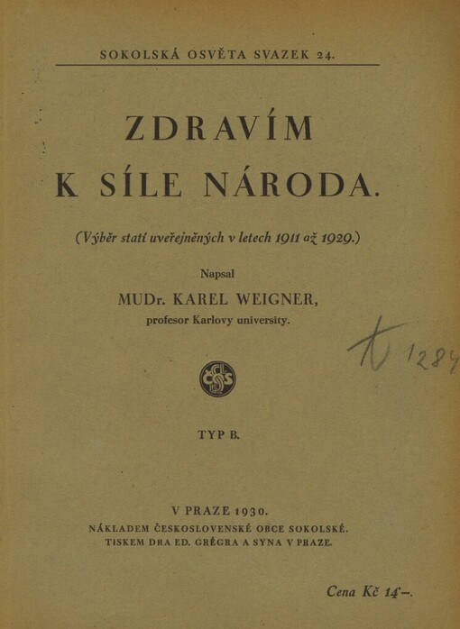 Zdravím k síle národa :(výběr statí uveřejněných v letech 1911 až 1929)