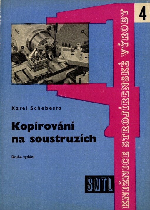 Kopírování na soustruzích: Určeno pro soustružníky, mistry, technology a techniky ve strojírenství