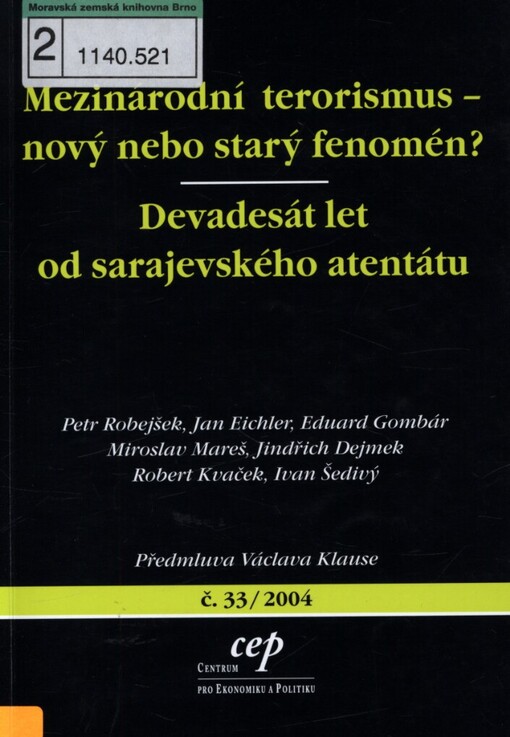 Mezinárodní terorismus - nový nebo starý fenomén? ;Devadesát let od sarajevského atentátu : sborník textů