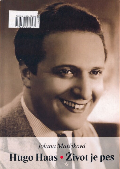 Hugo Haas: život je pes