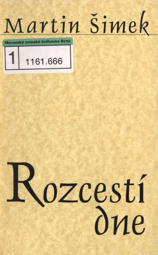 Rozcestí dne: (2002-2004)