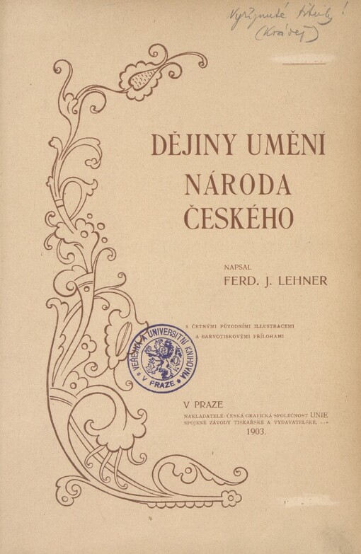 Dějiny umění národa českého.Díl I.,Doba románská.