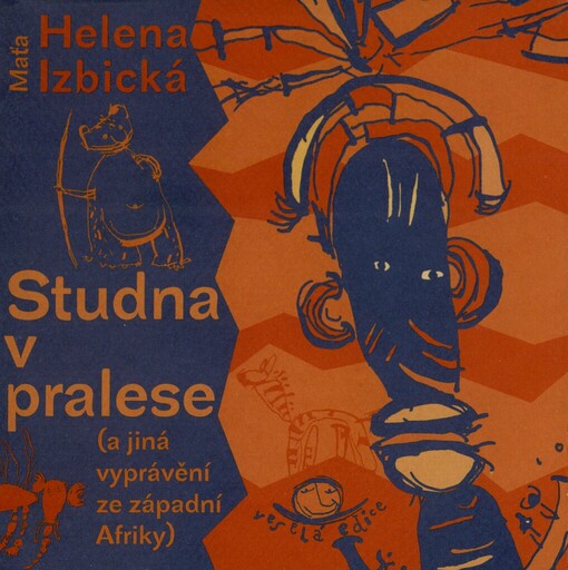 Studna v pralese: (a jiná vyprávění ze západní Afriky)