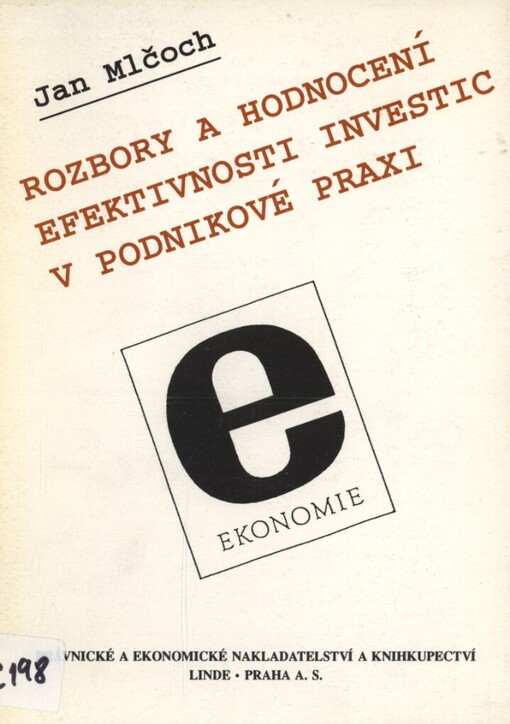 Rozbory a hodnocení efektivnosti investic v podnikové praxi