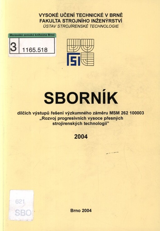 Sborník dílčích výstupů řešení výzkumného záměru MSM 262 100003 