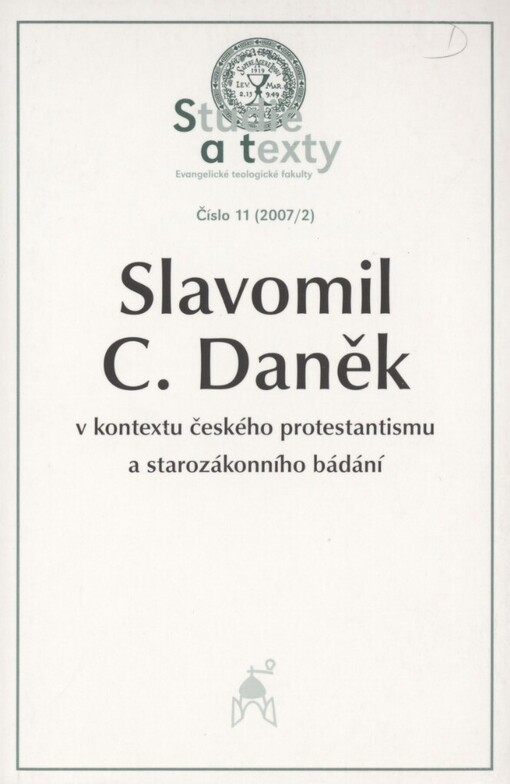 Slavomil C. Daněk v kontextu českého protestantismu a starozákonního bádání