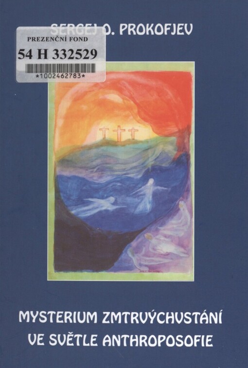 Mysterium zmrtvýchvstání ve světle anthroposofie