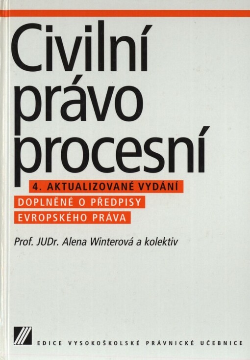 Civilní právo procesní: vysokoškolská učebnice