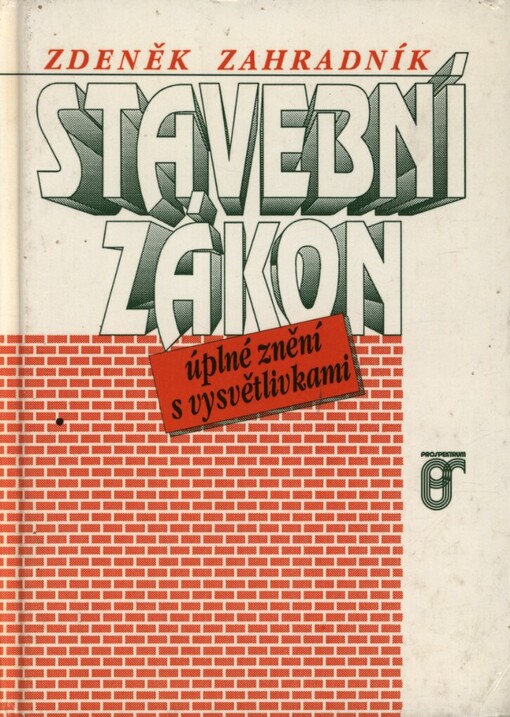 Stavební zákon: úplné znění s vysvětlivkami