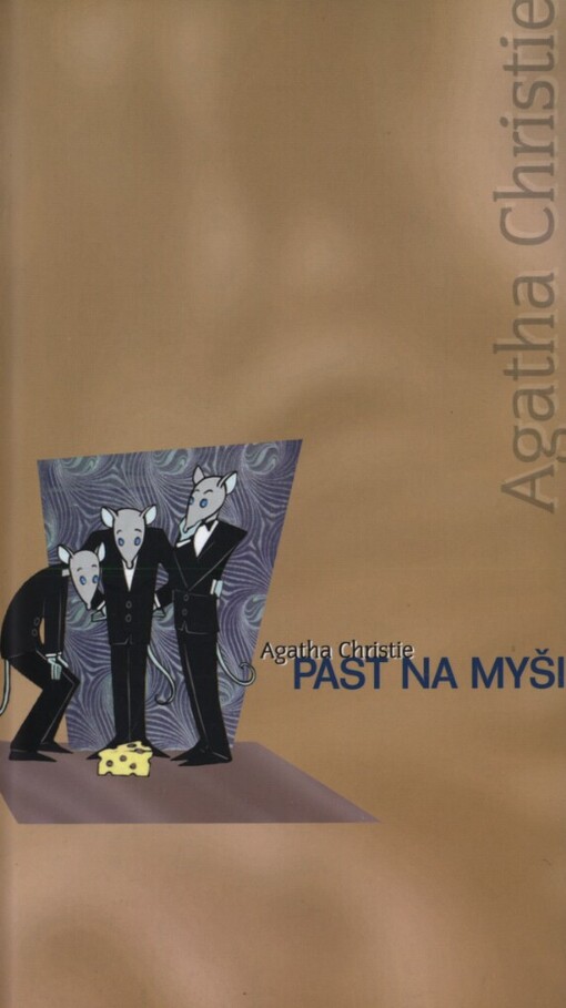 Agatha Christie, Past na myši: [premiéra 8. října 2004 v Mahenově divadle