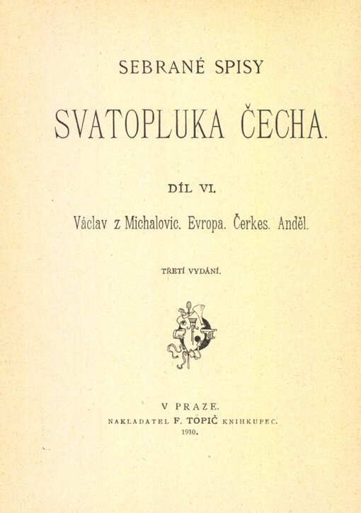 Václav z Michalovic ;Evropa ; Čerkes ; Anděl