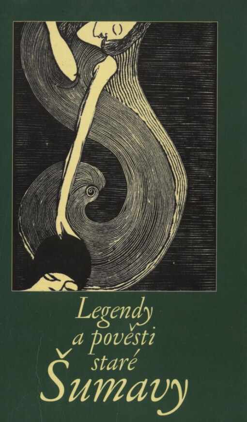 Legendy a pověsti staré Šumavy
