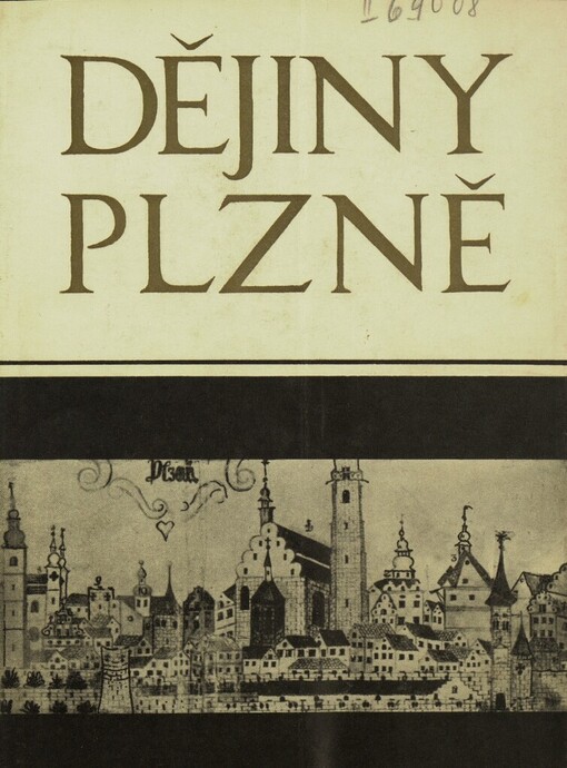 Dějiny Plzně.I,Od počátků do roku 1788