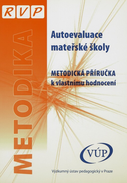 Autoevaluace mateřské školy: metodická příručka k vlastnímu hodnocení