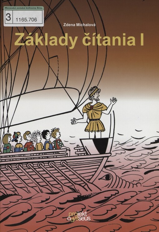 Základy čítania I: (projekt Odysseus) : čítanka pre prácu s deťmi so špecifickými poruchami učenia