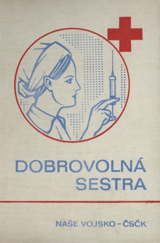 Dobrovolná sestra :[Příručka