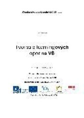 Tvorba e-learningových opor na VŠ :9. a 10. února 2012