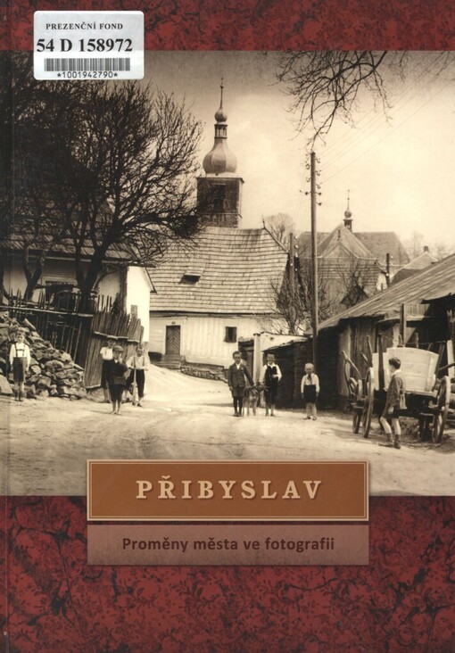 Přibyslav: proměny města ve fotografii