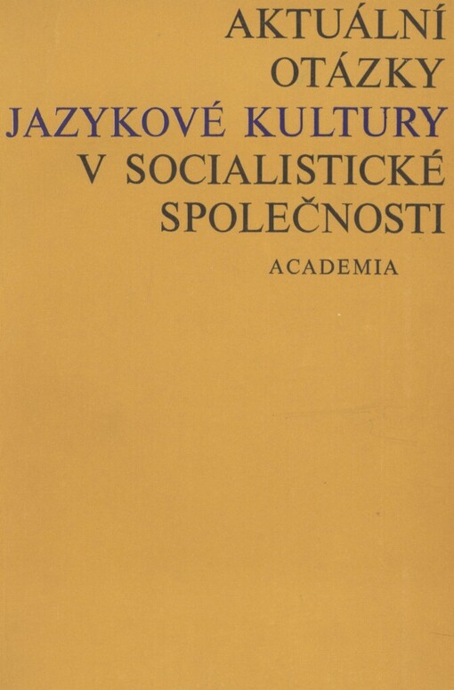 Aktuální otázky jazykové kultury v socialistické společnosti
