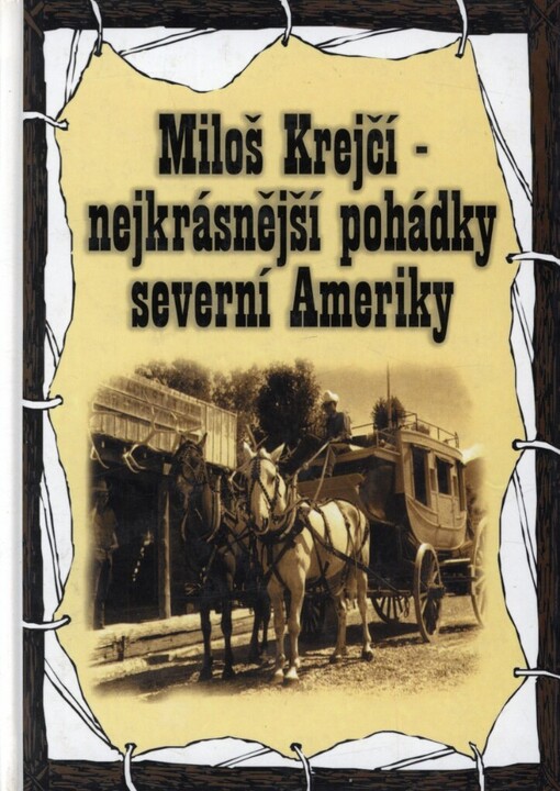 Nejpěknější pohádky a pověsti severní Ameriky
