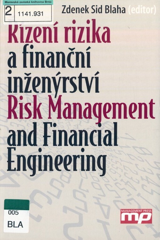 Řízení rizika a finanční inženýrství =: Risk management and financial engineering