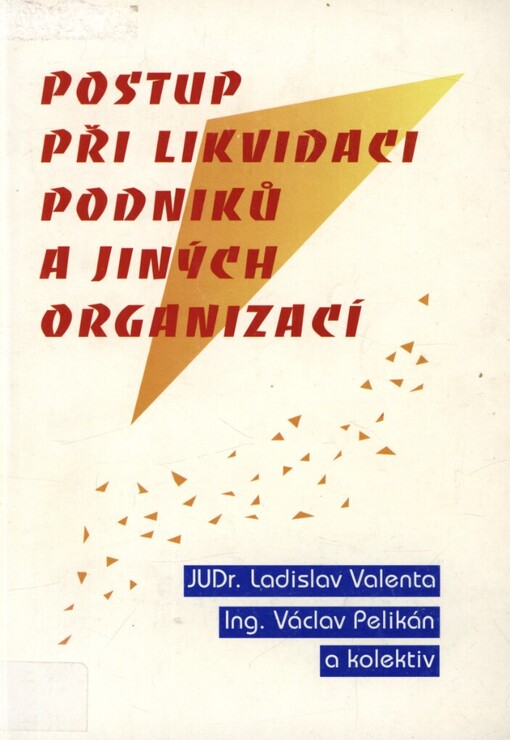 Postup při likvidaci podniků a jiných organizací