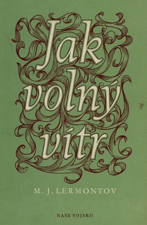 Jak volný vítr :dílo a život básníka