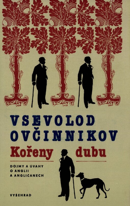 Kořeny dubu :dojmy a úvahy o Anglii a Angličanech