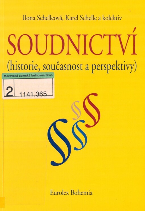 Soudnictví: (historie, současnost a perspektivy)